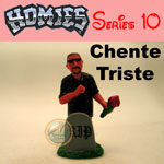 Picture for HOMIES SERIES 10 Chente Triste