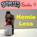 Click for HOMIES SERIES 9 Homie Less Detail