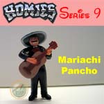 Click for HOMIES SERIES 9 Mariachi Pancho Detail