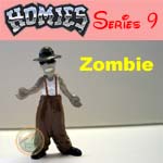 Click for HOMIES SERIES 9 Zombie Detail