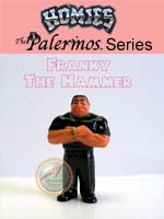 Click for HOMIES PALERMOS SERIES Franky The Hammer Detail