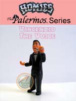 Click for HOMIES PALERMOS SERIES Vincenzio The Voice Detail